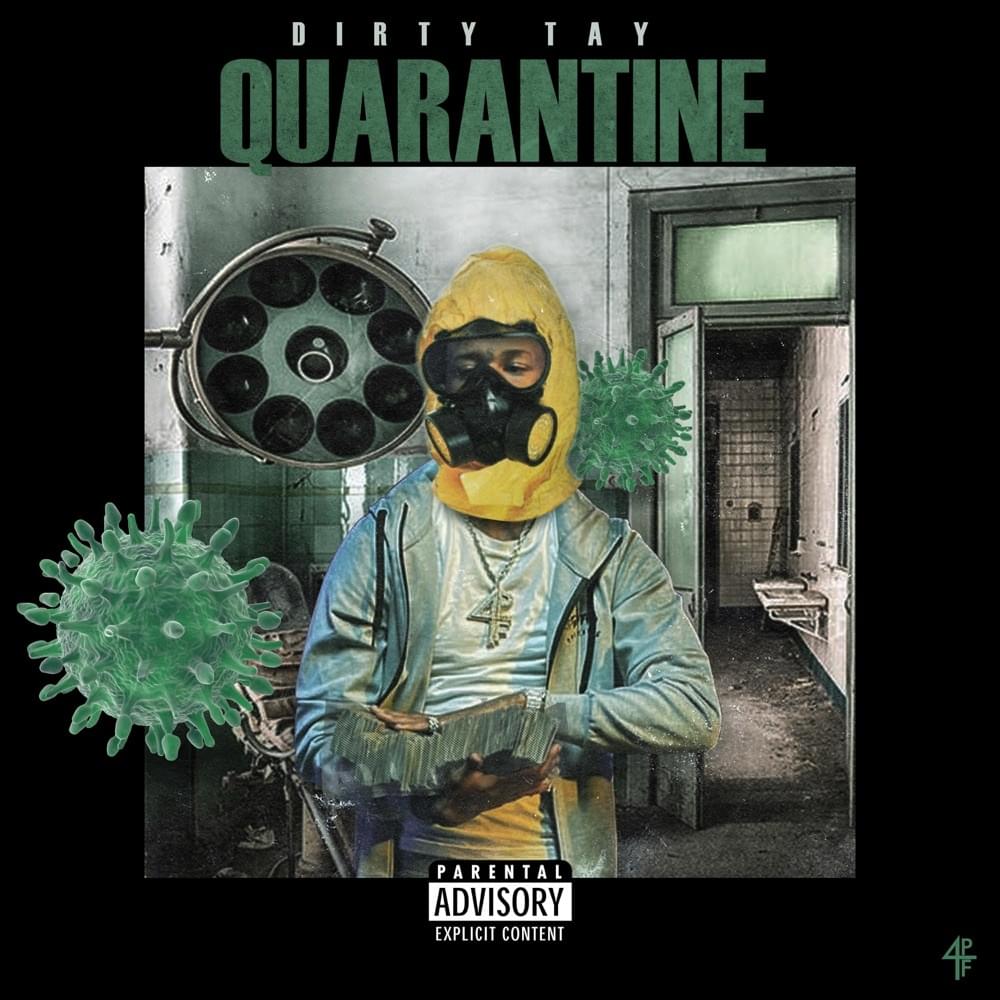 Album cover art for "Quarantine" by Dirty Tay