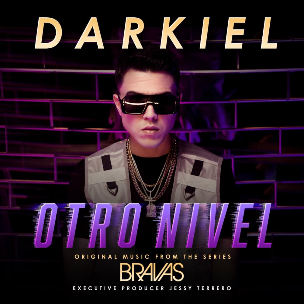Album cover art for "Otro Nivel (From The Series ”Bravas”)" by Darkiel
