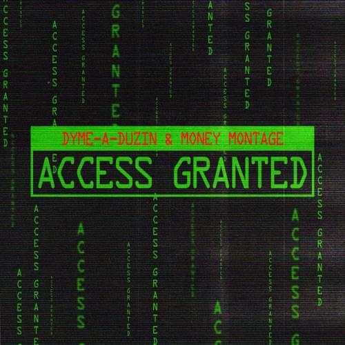 Album cover art for "Access Granted" by Dyme-A-Duzin