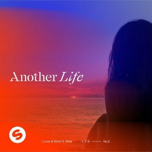 Another Life by Lucas & Steve