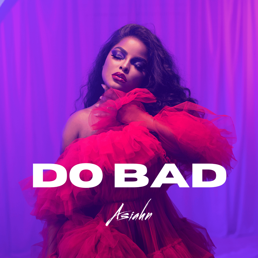 Album cover art for "DO BAD" by Asiahn