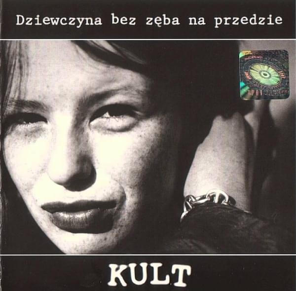 Album cover art for "Dziewczyna bez zęba na przedzie" by Kult