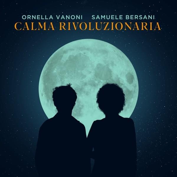 Album cover art for "Calma Rivoluzionaria" by Ornella Vanoni & Samuele Bersani