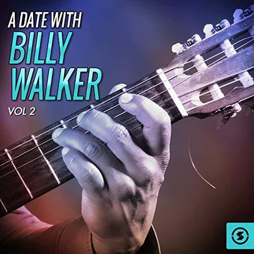 Cover image for A Date With Billy Walker, Vol 2