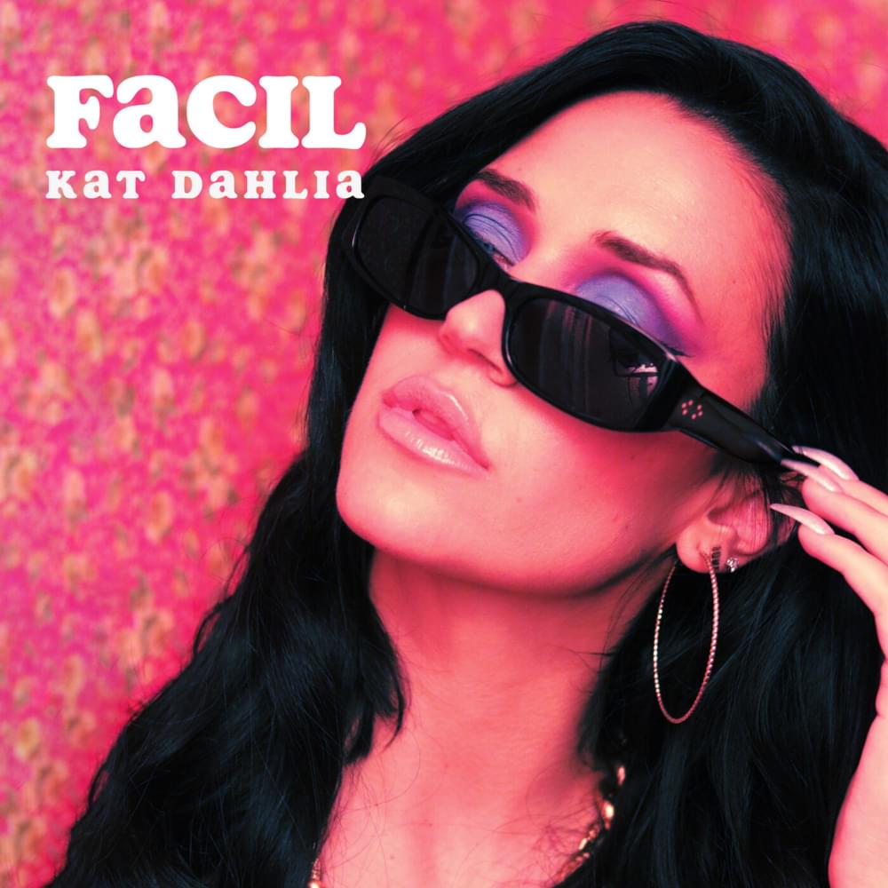 Album cover art for "Fácil" by Kat Dahlia