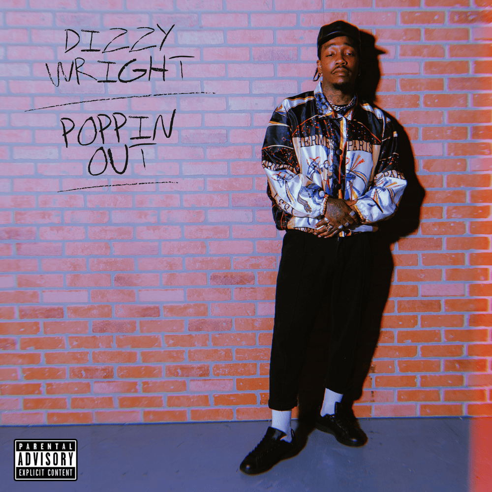 Album cover art for "Poppin Out" by Dizzy Wright