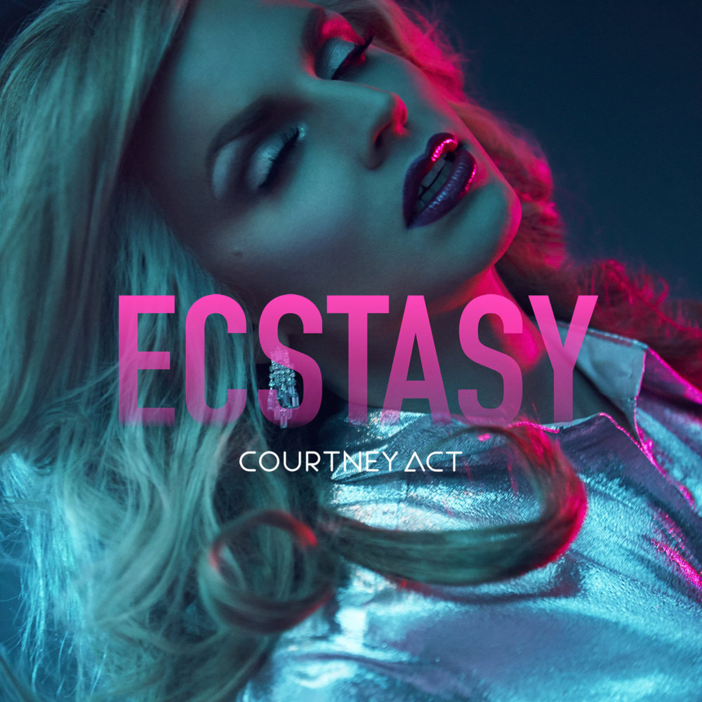Ecstasy by Courtney Act