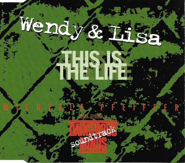 This Is the Life by Wendy & Lisa