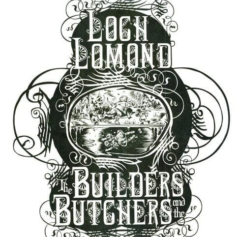 Cover image for Loch Lomond / The Builders and the Butchers