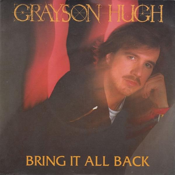 Bring It All Back by Grayson Hugh
