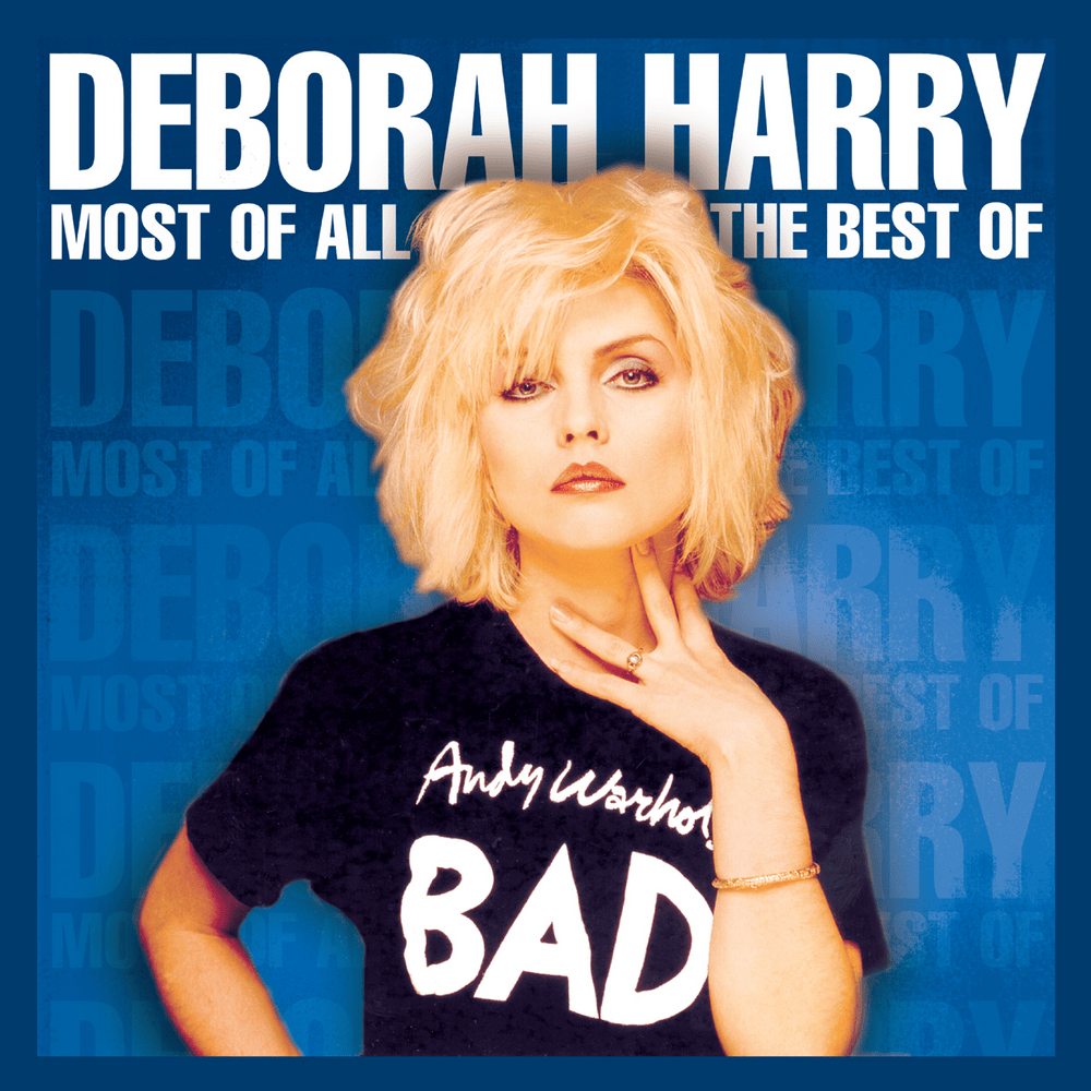 Cover image for Most of All: The Best of Deborah Harry
