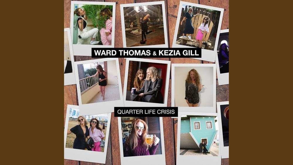 Album cover art for "Quarter Life Crisis" by Ward Thomas & Kezia Gill