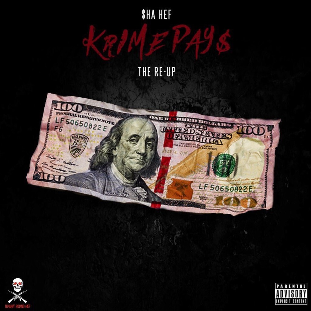 Krime Pay$ by Sha Hef