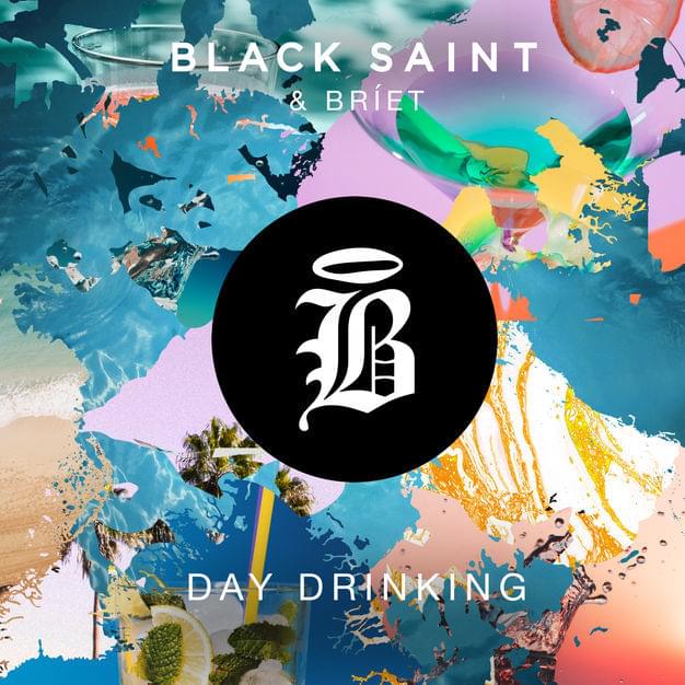 Day Drinking by Black Saint