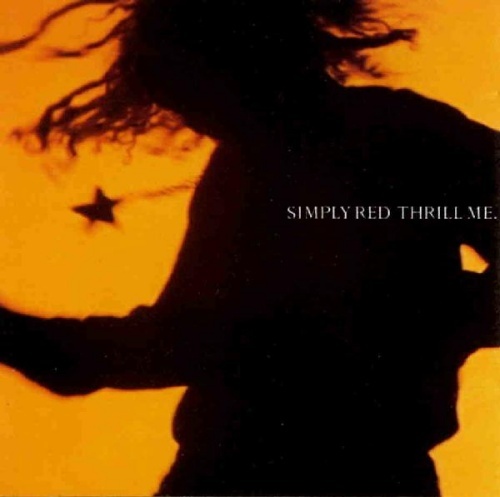 Album cover art for "Thrill Me" by Simply Red