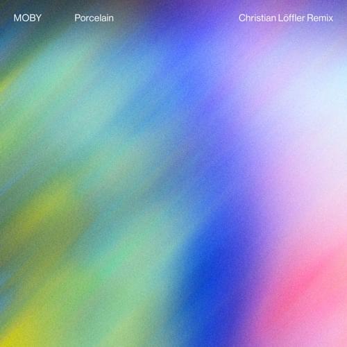 Album cover art for "Porcelain (Christian Löffler Remix)" by Moby & Jim James