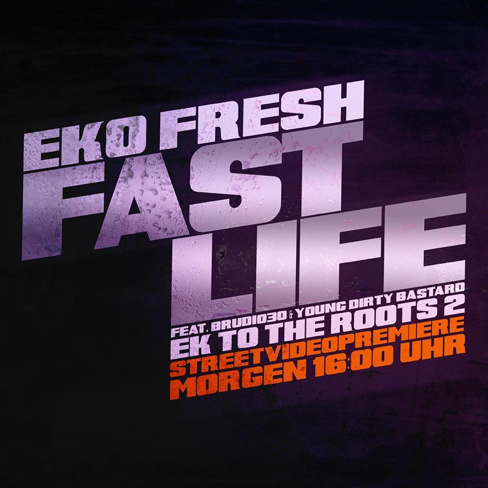 Album cover art for "Fast Life" by Eko Fresh & Young Dirty Bastard & Brudi030