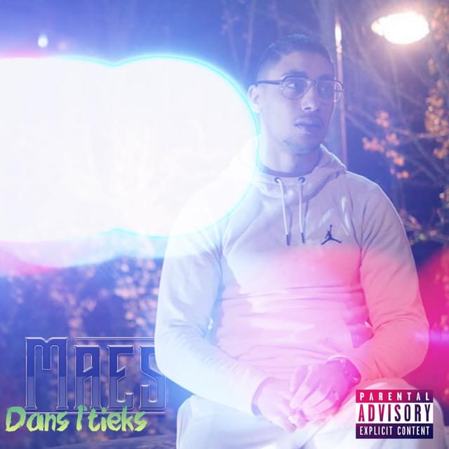 Album cover art for "Dans le tiek’s" by Maes