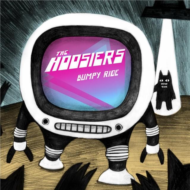 Album cover art for "Bumpy Ride" by The Hoosiers