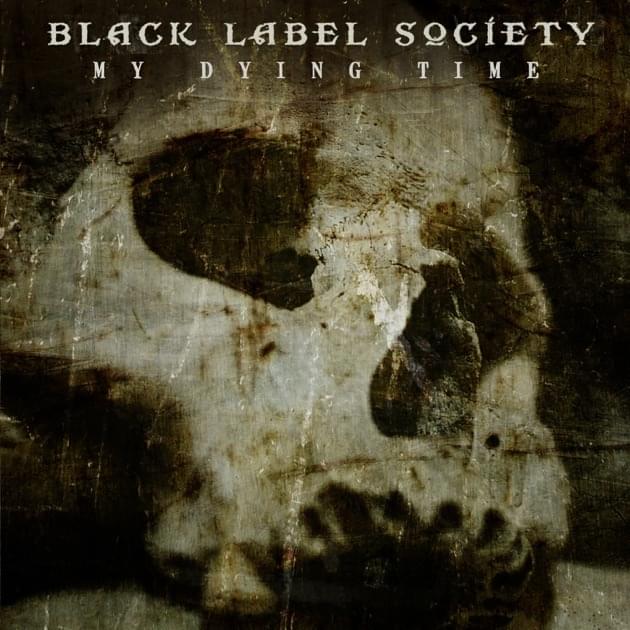 Album cover art for "My Dying Time" by Black Label Society