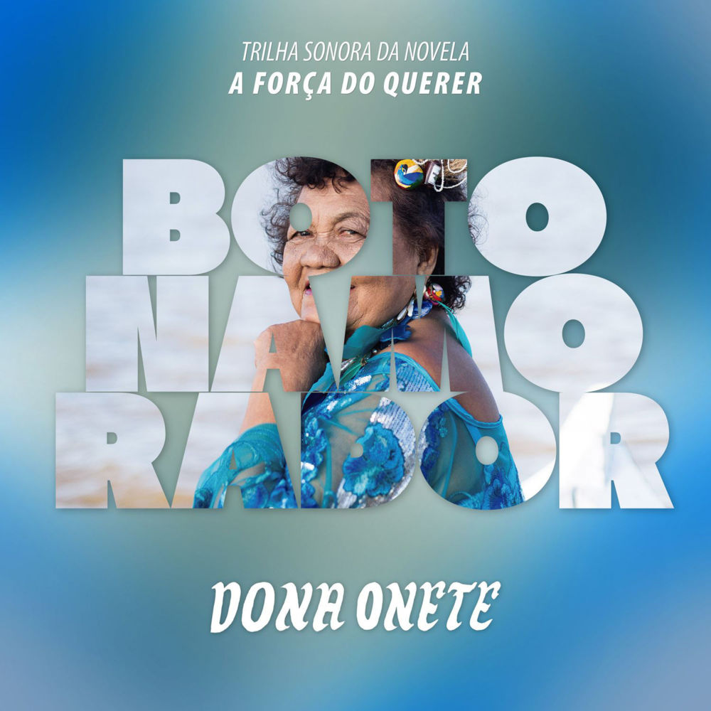 Bôto Namorador by Dona Onete