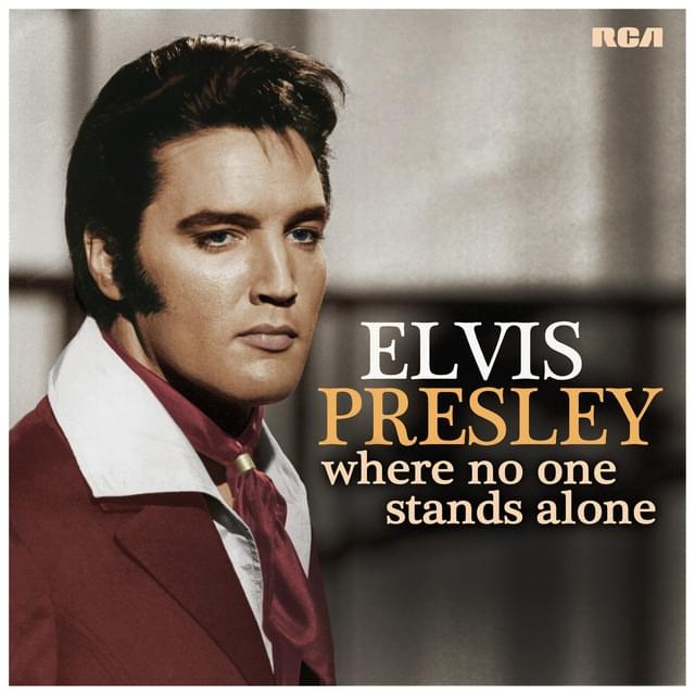 Album cover art for "Where No One Stands Alone (2018 Version)" by Elvis Presley & Lisa Marie Presley
