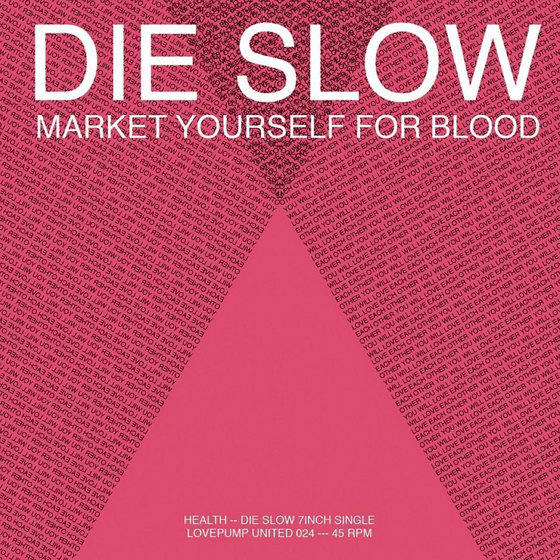Album cover art for "DIE SLOW" by HEALTH