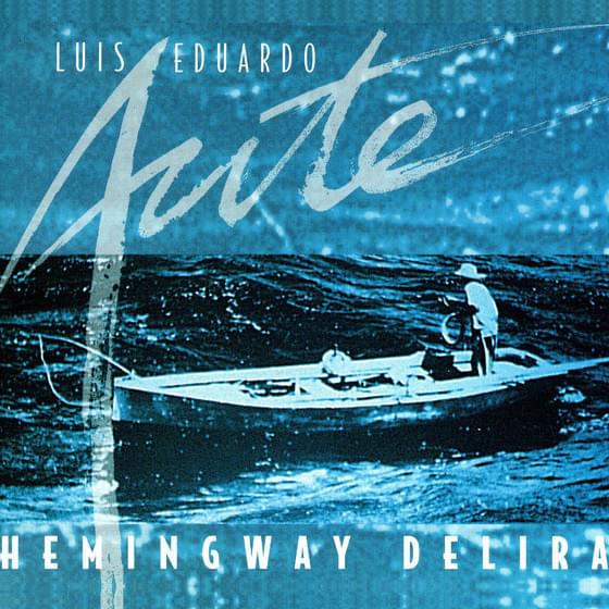 Album cover art for "Hemingway Delira" by Luis Eduardo Aute
