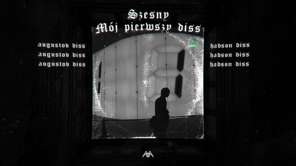 Album cover art for "Mój Pierwszy Diss (DISS AUGUSTOV x HADSON)" by SZESNY