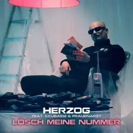 Album cover art for "Lösch meine Nummer" by Herzog & Kkuba102 & Frauenarzt