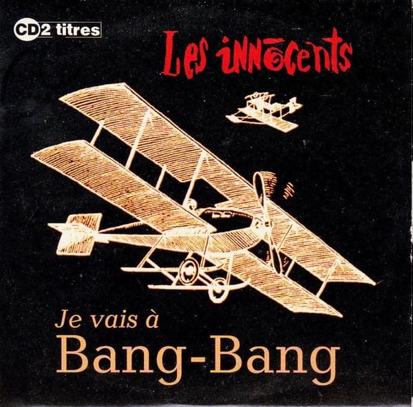 Je vais à bang-bang by Les Innocents