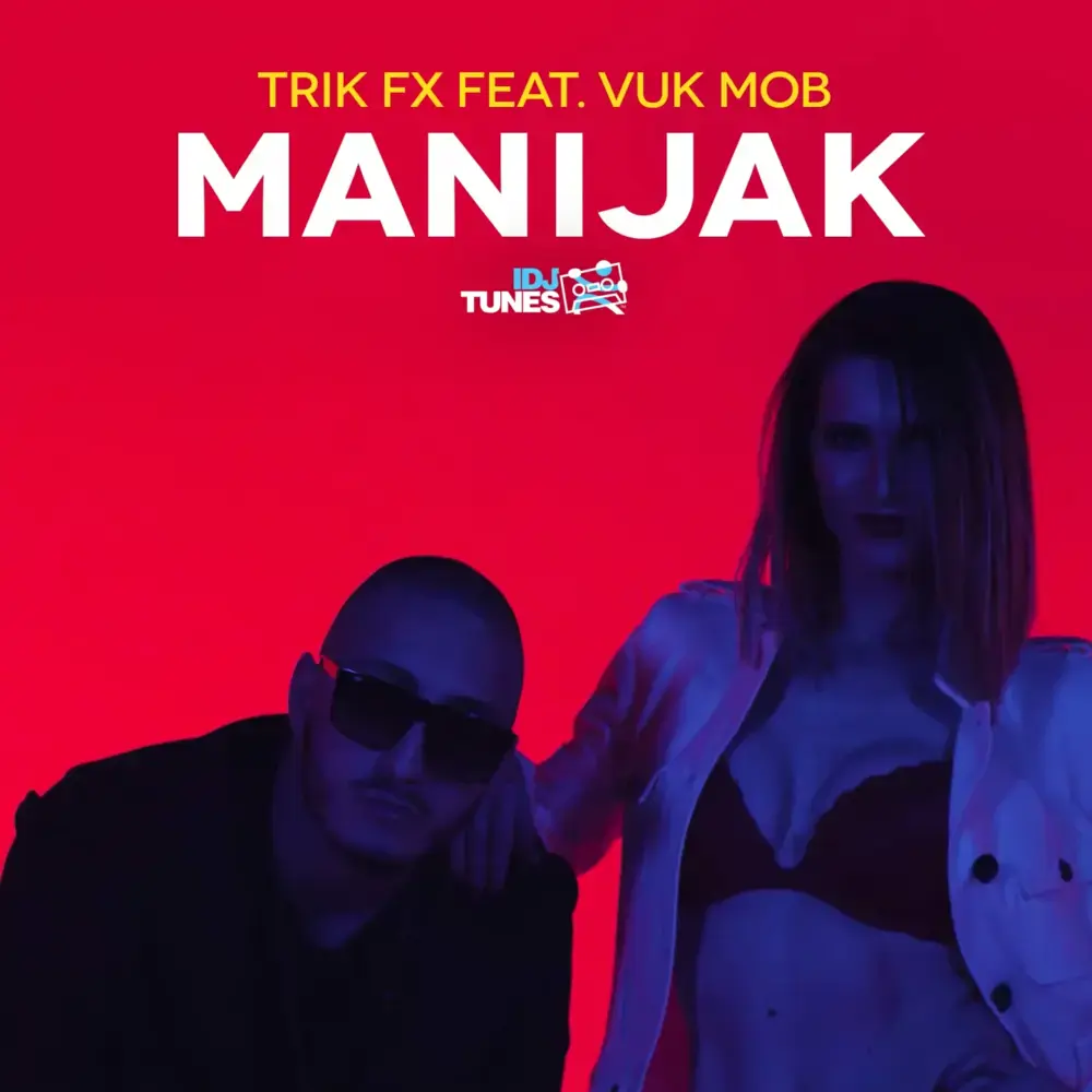 Album cover art for "Manijak" by Trik FX & Vuk Mob