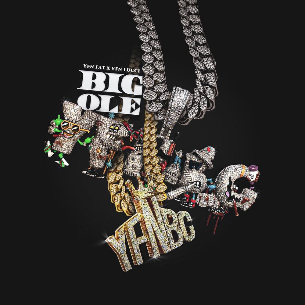 Album cover art for "Big Ole" by YFN Lucci & YFN Fat