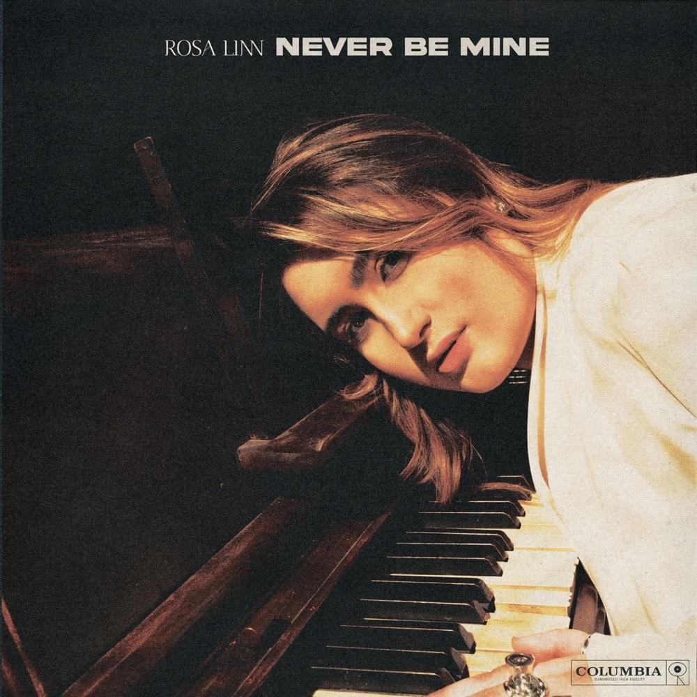 Never Be Mine by Rosa Linn