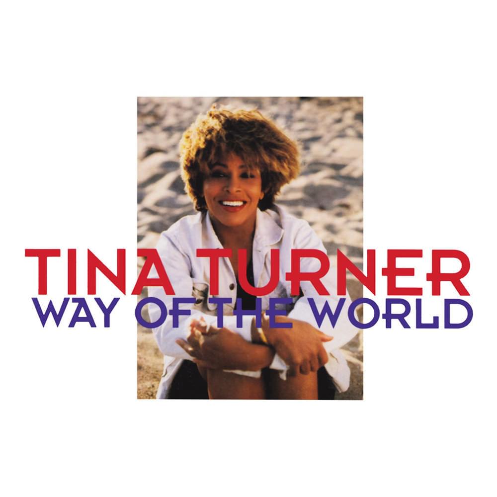 Album cover art for "Way Of The World" by Tina Turner