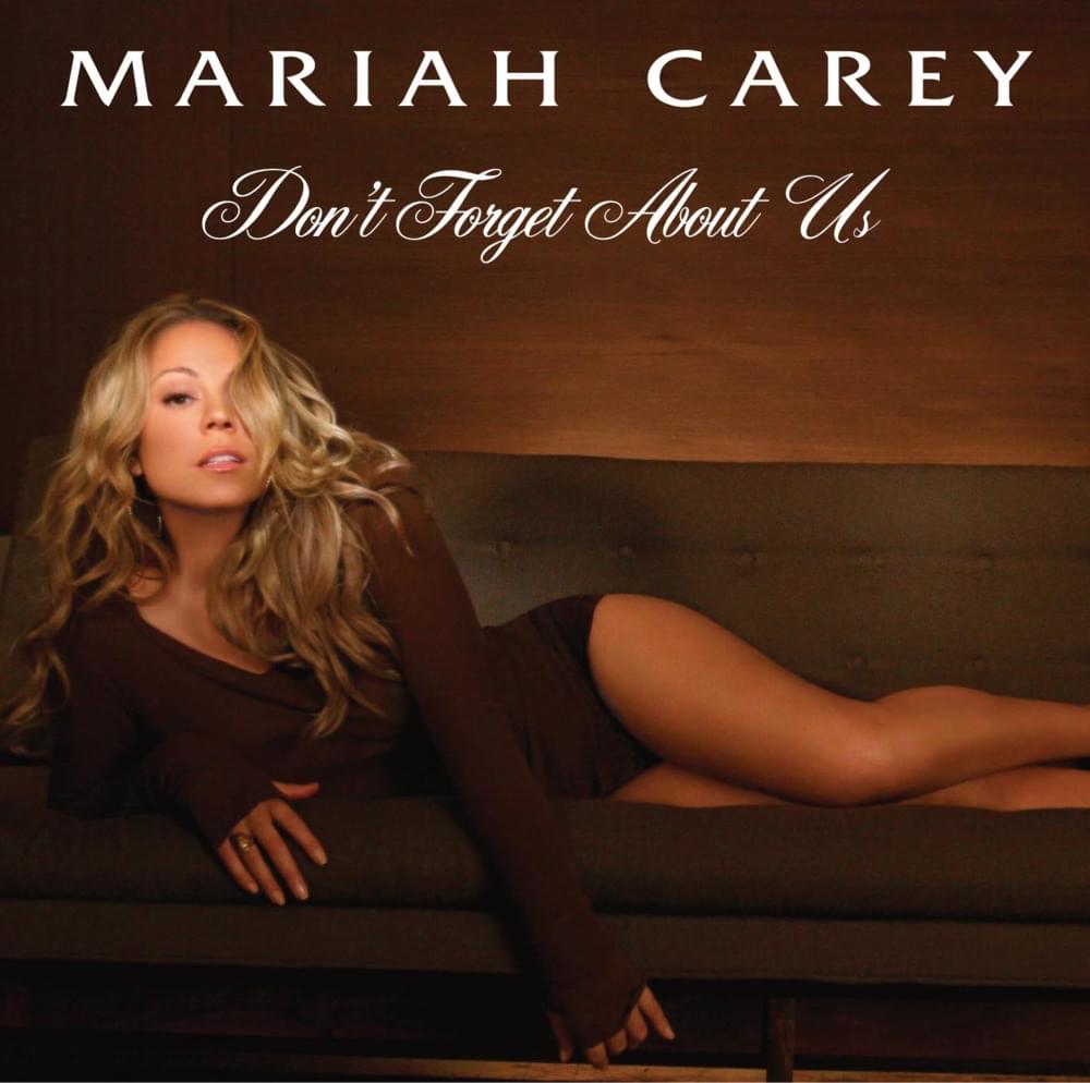 Album cover art for "Don’t Forget About Us (Desert Storm Remix)" by Mariah Carey & Styles P & Fabolous