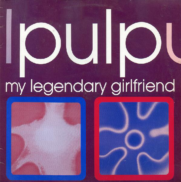 Album cover art for "My Legendary Girlfriend" by Pulp