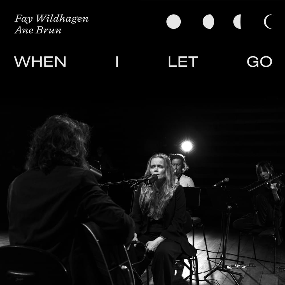 When I Let Go (Live in Oslo) by Fay Wildhagen