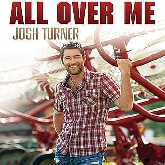 Album cover art for "All Over Me" by Josh Turner