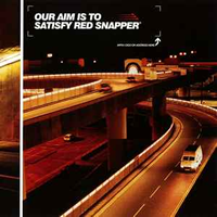Cover image for Our Aim Is to Satisfy Red Snapper