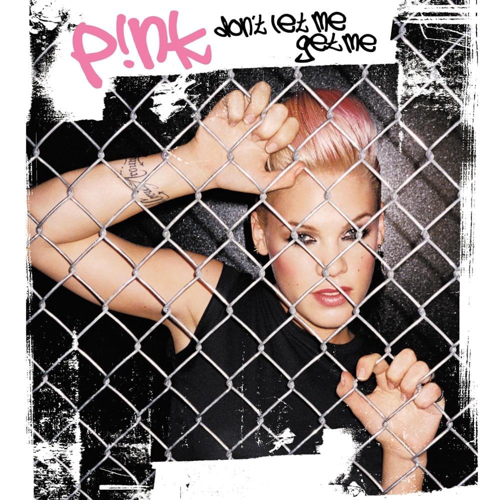 Album cover art for "Don’t Let Me Get Me (John Shanks Remix)" by P!nk