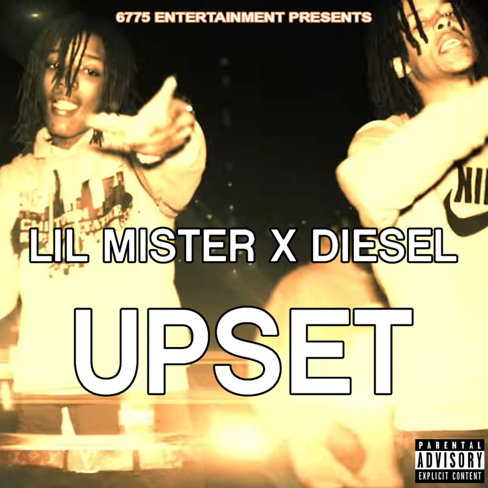 Album cover art for "Upset" by Lil Mister & 6775Diesel