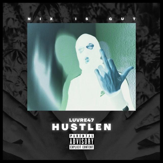 Album cover art for "Hustlen" by Luvre47