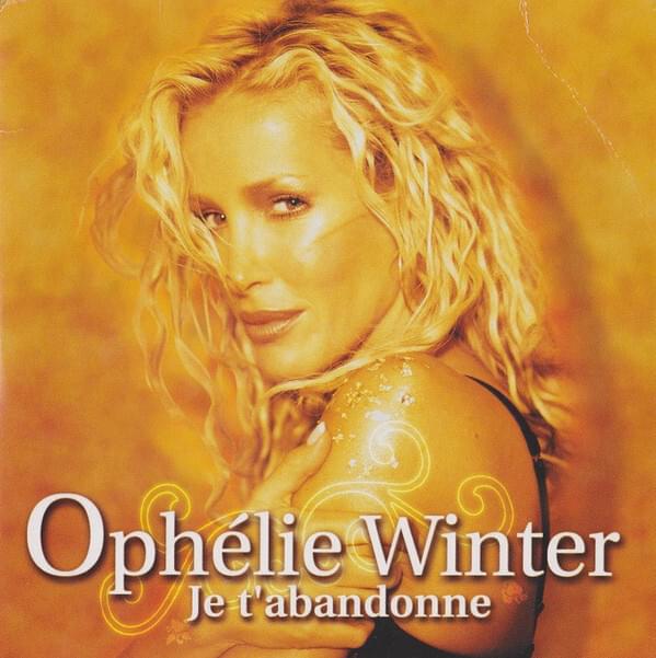 Album cover art for "Je t’abandonne" by Ophélie Winter