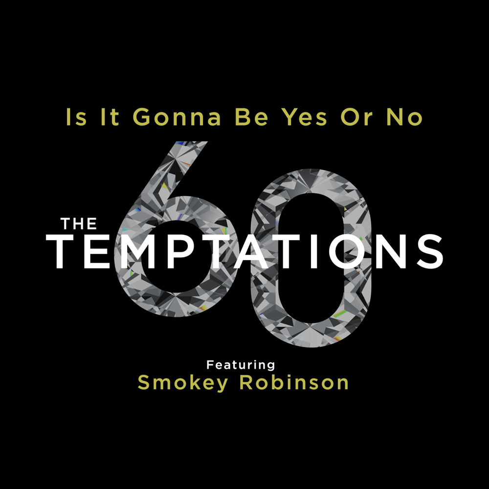 Album cover art for "Is It Gonna Be Yes Or No" by The Temptations & Smokey Robinson