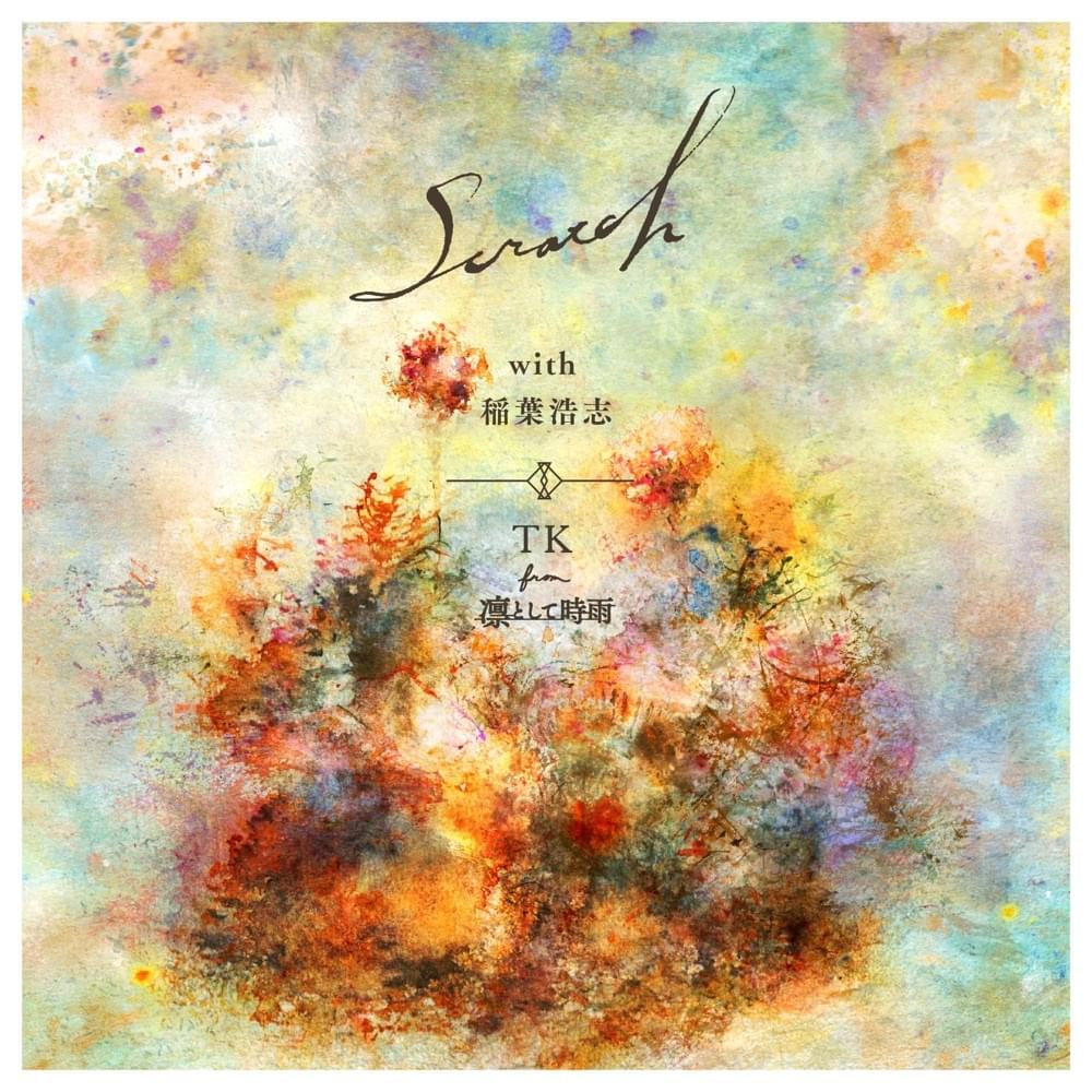 Album cover art for "Scratch" by TK from 凛として時雨 & 稲葉浩志 (Koshi Inaba)