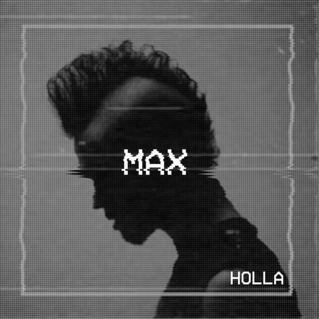 Album cover art for "Holla" by MAX