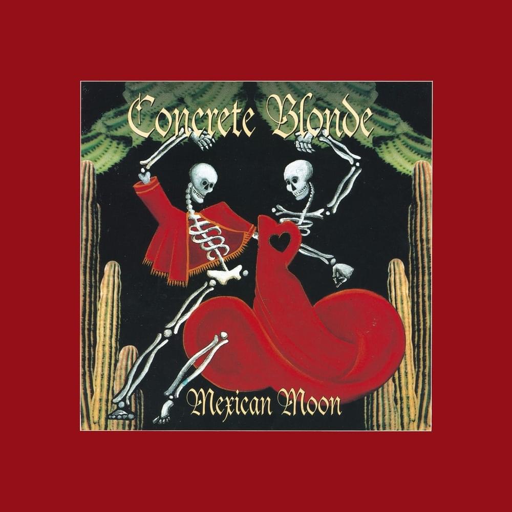 Bajo La Lune Mexicana by Concrete Blonde