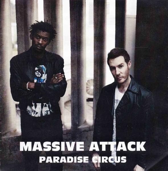 Paradise Circus by Massive Attack