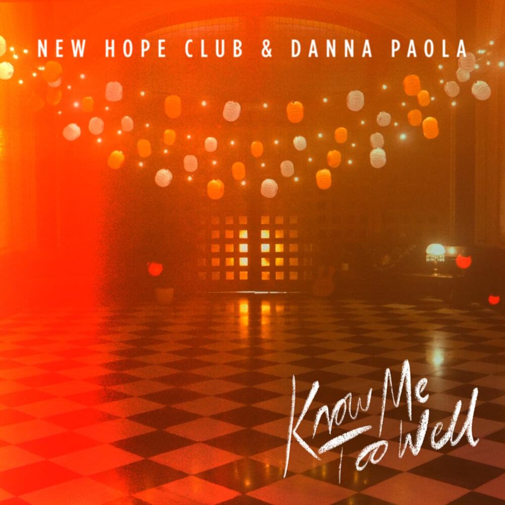 Know Me Too Well by New Hope Club